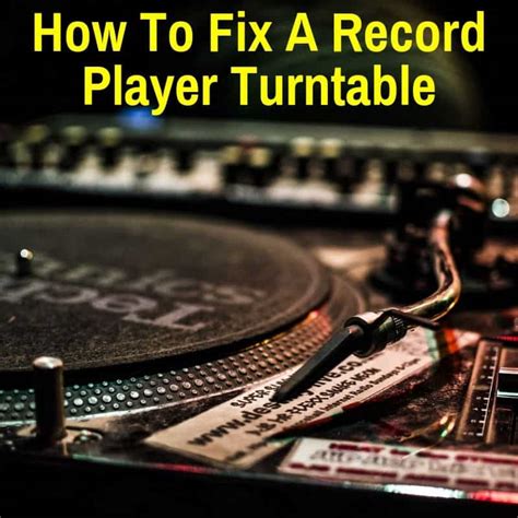 How To Fix A Record Player Turntable