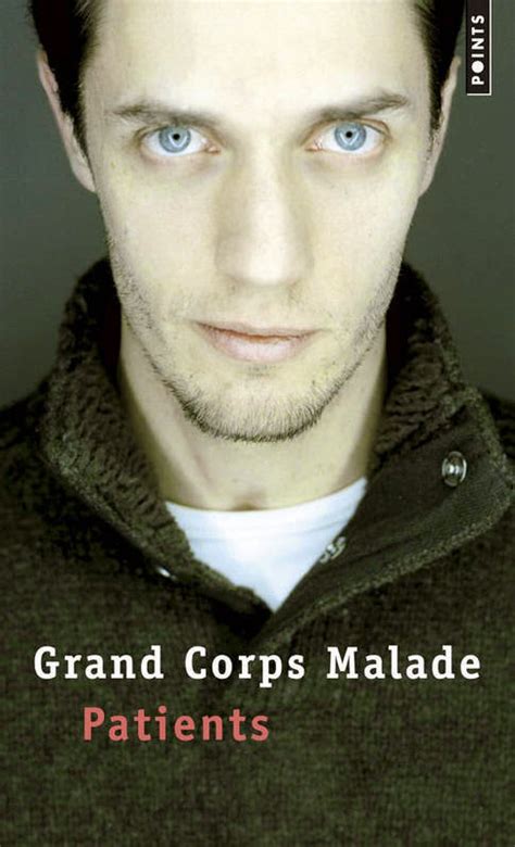 John mamann grand corps malade — l'heure d'ete ft elise oudin gilles(arrangements de domonique. Clara et les mots: Grand Corps Malade - Patients