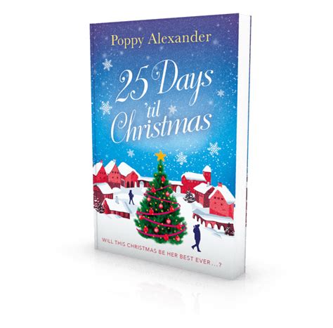 25 Days Til Christmas By Poppy Alexander Is Out Now Mba Literary Agents