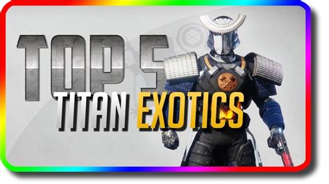 Destiny 2 Top 5 Titan Exotics In Pve And Pvp Destiny 2 Best Titan