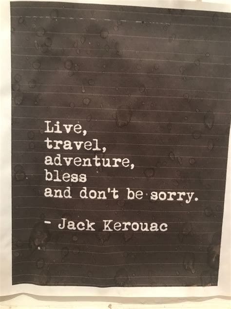 Pin By Sara Ellingrod On Travels Me Quotes Jack Kerouac Lettering
