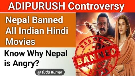 Adipurush Controversy Nepal Banned All Indian Hindi Movies Know Why Nepal Is Angry