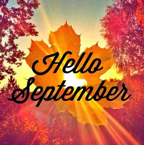 Hello September Hello September Happy September Welcome September