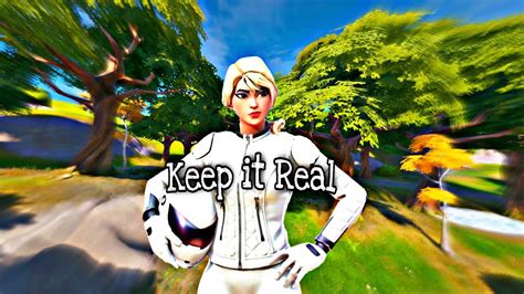 keep it real fortnite montage youtube