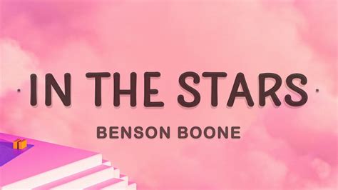 In The Stars Benson Boone Lyrics I Dont Wanna Say Goodbye Cause