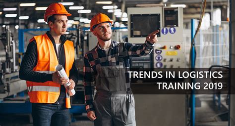 Trends In Logistics Training 2019 Logistics Training Logistics Courses