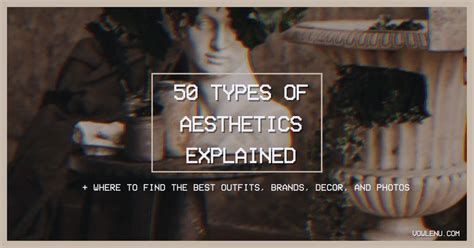 50 Best Types Of Aesthetics List You Need For 2023 Vowlenu