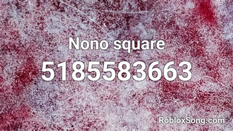 Nono Square Roblox Id Roblox Music Codes