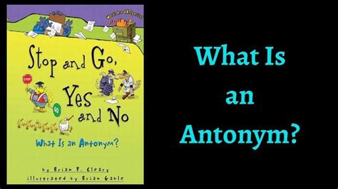 Stop And Go Yes And Nowhat Is An Antonym Book Read Aloud For