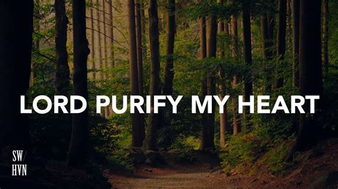 Lord Purify My Heart Slow Acoustic Christian Meditation Music L Worship Piano Music Youtube
