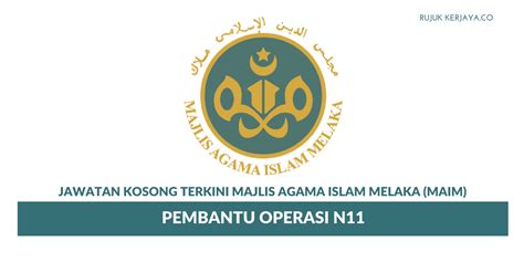Majlis agama islam wilayah persekutuan (tulisan jawi: Majlis Agama Islam Melaka (MAIM) • Kerja Kosong Kerajaan