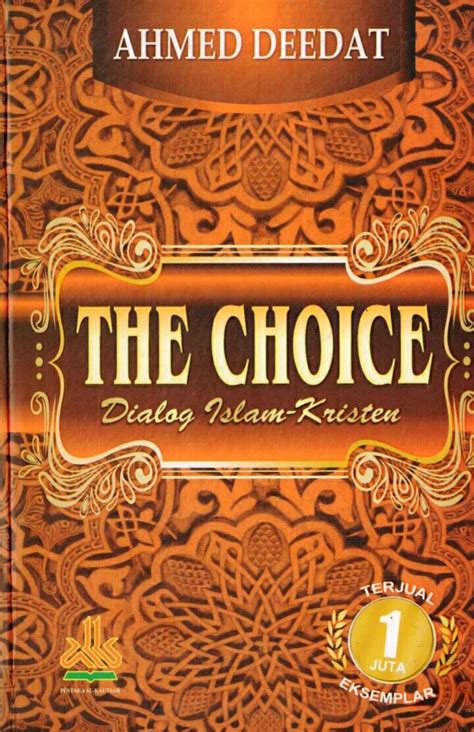 The Choice Dialog Islam Kristen Ahmed Deedat Ebook Pdf No 1441
