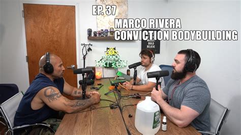 Ep 37 Marco Rivera With Conviction Bodybuildingthe Voice And Rizzles Podcast Youtube
