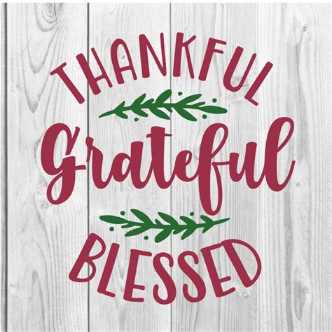 Thankful grateful blessed quotes wall decals vinyl wall art decals inspirational wall quote letters wall decor home office decoration. Thankful, Grateful, Blessed SVG Cut File - SparkleBerry Ink