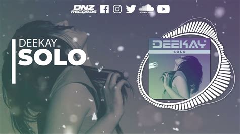 DNZF1088 DEEKAY SOLO Official Video DNZ RECORDS YouTube