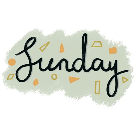 Sunday Png Transparent Lettering Sunday With Shapes Ornament Sunday