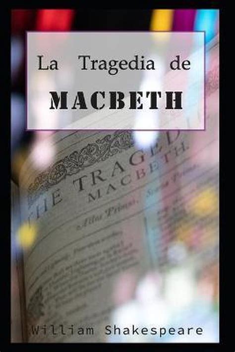 La Tragedia De Macbeth William Shakespeare 9798652116767 Boeken