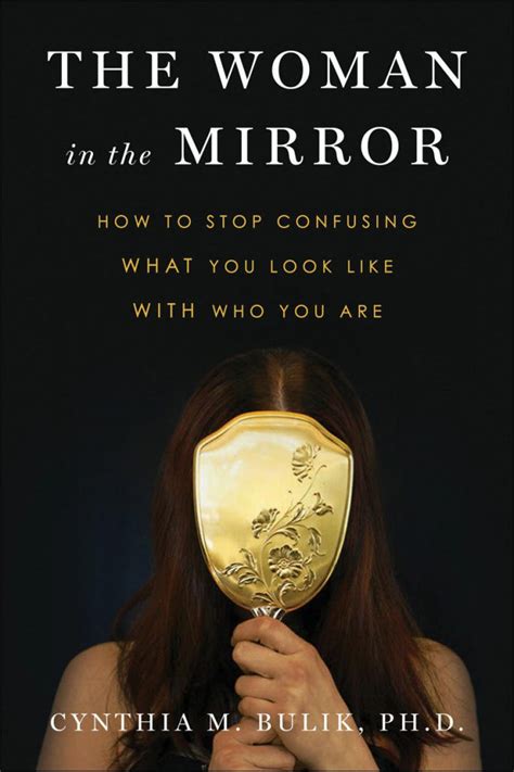 Cynthia Bulik Ph D Books Binge Control Midlife Eating Disorders The Woman In The Mirror