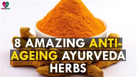 8 Amazing Anti Ageing Ayurveda Herbs Youtube