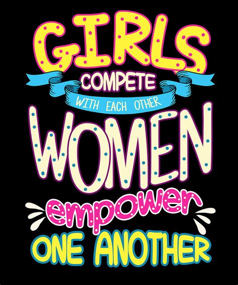Girls Compete With Each Other Women Empower One Another Drawing By