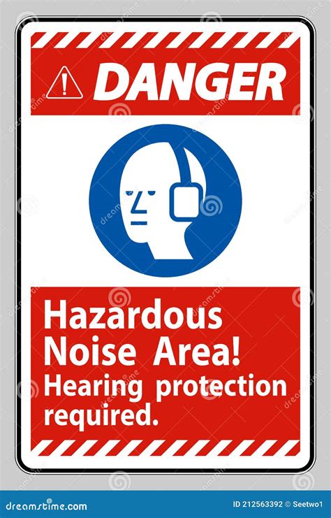 Danger Sign Hazardous Noise Area Hearing Protection Required Stock