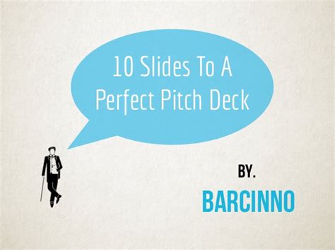 Just to make certain that said error is not made, i will clarify; How To Make The Perfect Startup Pitch Deck