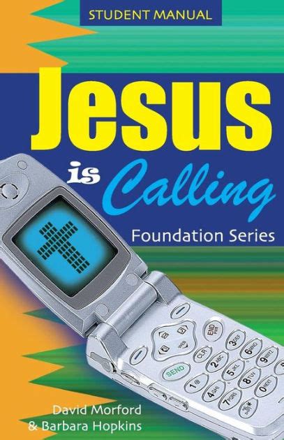 Jesus Is Calling Foundation Series By Barbara Hopkins David Morford