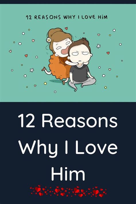 12 Reasons Why I Love Him Artofit