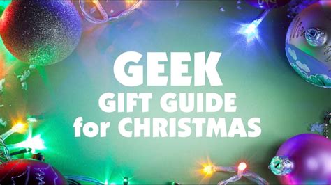Geek T Guide For Christmas 2014 Geek Vlog 354 Youtube