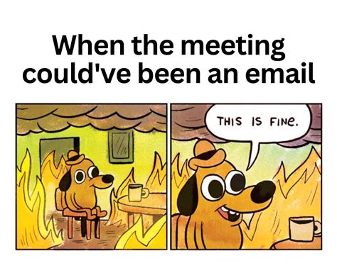 30 Memes About Unproductive Meetings Fireflies