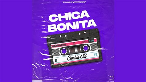 Chica Bonita Remix Old Mr Gato Elias Gomez Youtube