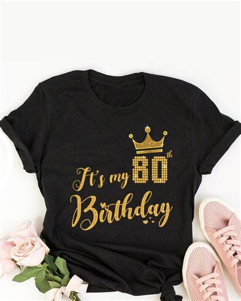 its my 80th birthday t shirt 80 years old 80th birthday t etsy