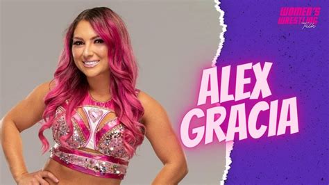 Alex Gracia Talks About How She Got Started In Wrestling Youtube