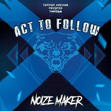 Act To Follow Sencillo De Noize Maker Spotify
