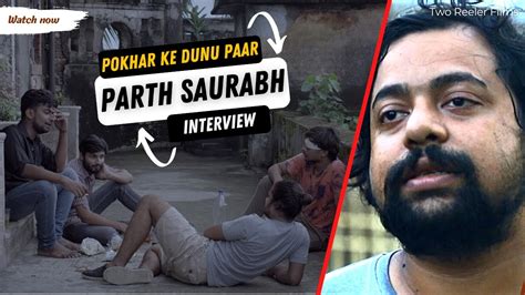 Pokhar Ke Dunu Paar Parth Saurabh Interview Dharmshala