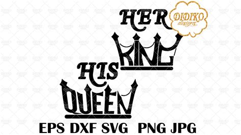 Cut File For Cricut Couple Svg Shirt Png His Queen Her King Svg My