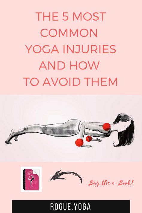 The 5 Most Common Yoga Injuries And How You Can Avoid Them An Ebook