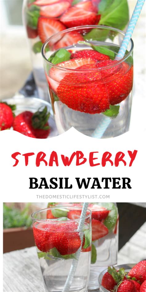 Strawberry Basil Infused Water The Domestic Life Stylist
