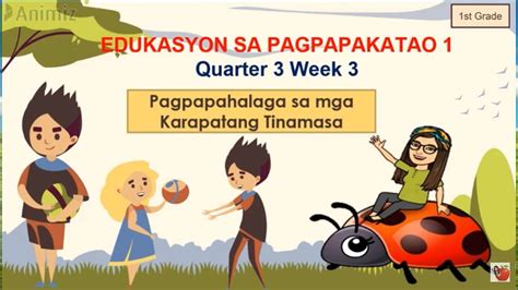 Esp 1 Q3 Week 3 Pagpapahalaga Sa Mga Karapatang Tinatamasagrade 1