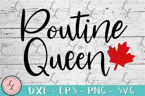 Canada Day Digital Hand Lettered Cut File Dxf Eps Png Poutine Queen Svg Clip Art Art