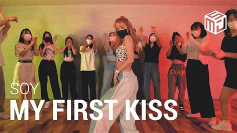 Smj Oh My First Kiss Feat Ke Ha Soy Choreography Youtube