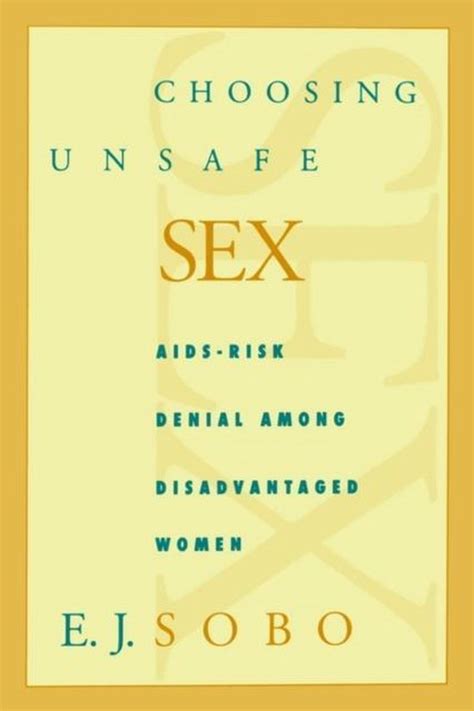 Choosing Unsafe Sex 9780812215533 E J Sobo Boeken