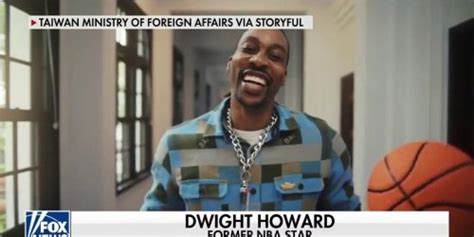 Dwight Howard Apologizes For Calling Taiwan A Country After Chinese