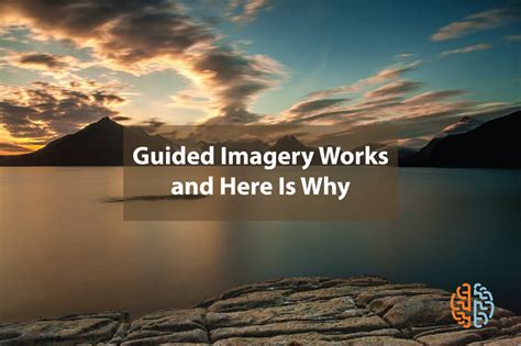 Guided Imagery Works And Here Is Why