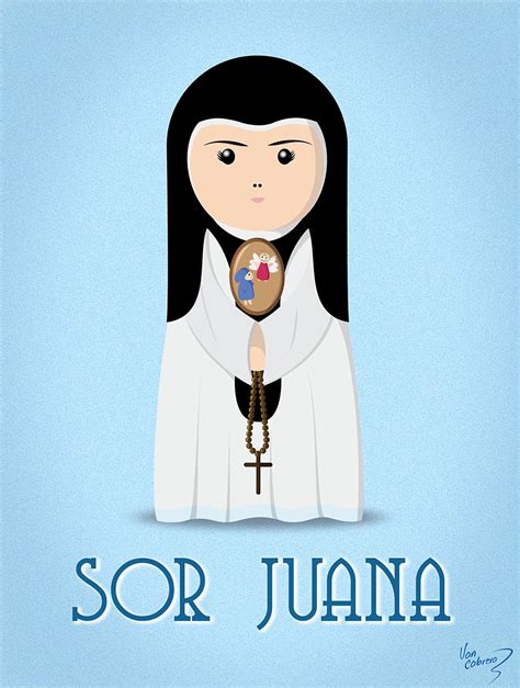 Sor Juana InÉs De La Cruz 1651 1692 Was A Self Taught Scholar And