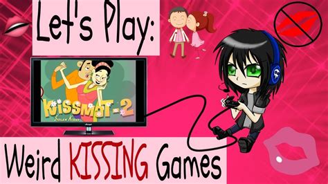 Lets Play Weird Kissing Games Gtt Youtube