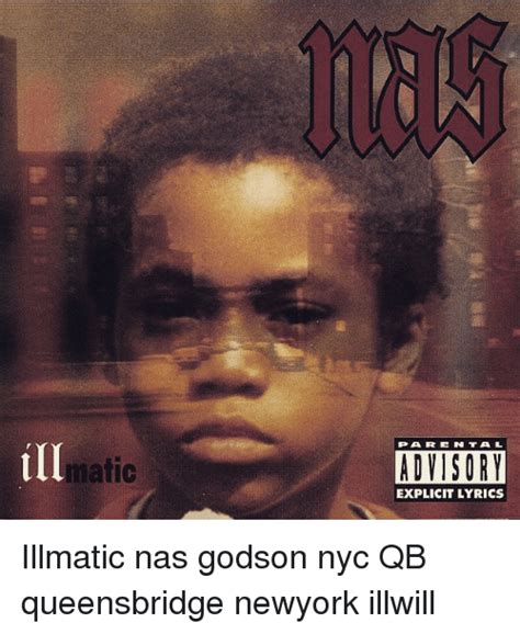 Matic A R E N T A L Advisory Explicit Lyrics Illmatic Nas Godson Nyc Qb