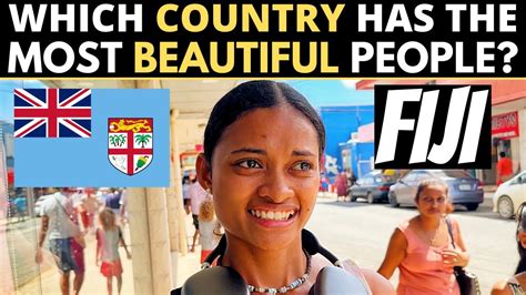 which country has the most beautiful people fiji youtube