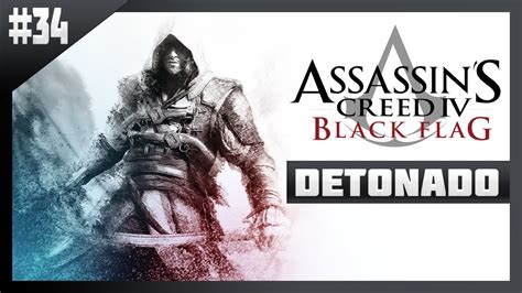 Assassin S Creed 4 Black Flag Detonado Parte 34 Portugueses AC