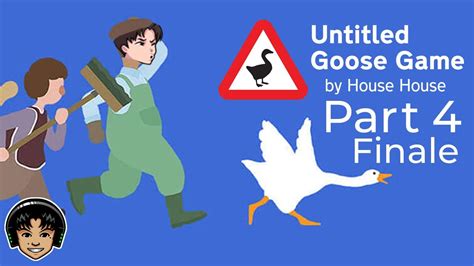 Hello all, in this video i'd explained you about how to download untitled goose game on android & ios devices, for this you need to visit the website given. UNTITLED GOOSE GAME Part 4 - 100% Completion! HONK! [Let's ...